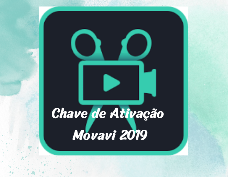 Chave de ativação Movavi 2019
